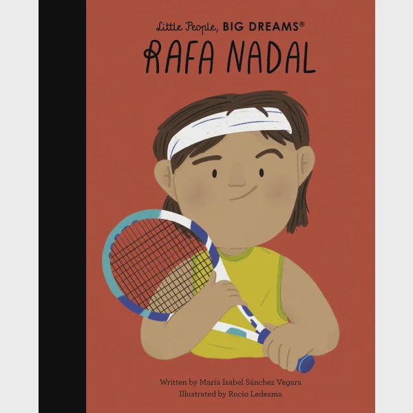 Little People, Big Dreams - Rafa Nadal