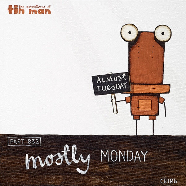 Tin Man - Mostly Monday