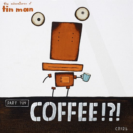 Tin Man - Coffee!?!